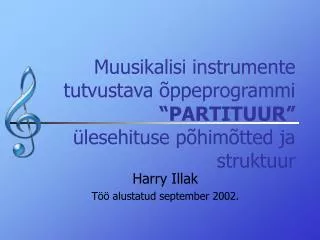 muusikalisi instrumente tutvustava ppeprogrammi partituur lesehituse p him tted ja struktuur