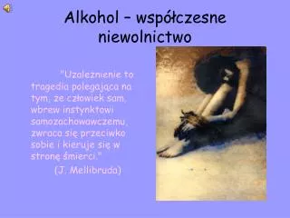 alkohol wsp czesne niewolnictwo