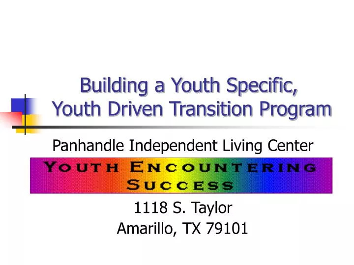 building a youth specific youth driven transition program
