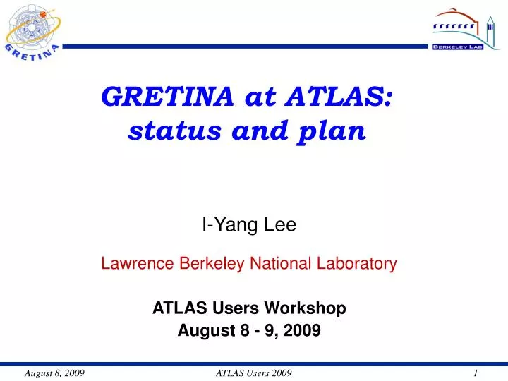 gretina at atlas status and plan