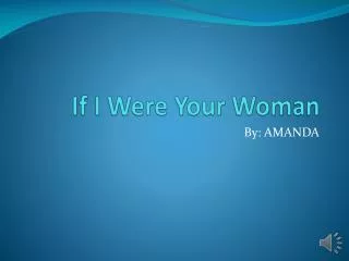 If I Were Your Woman