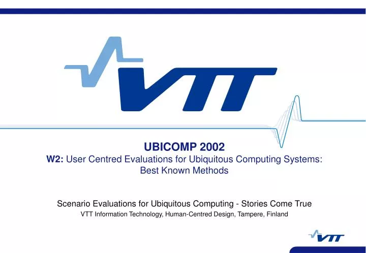 ubicomp 2002 w2 user centred evaluations for ubiquitous computing systems best known methods