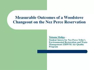 Measurable Outcomes of a Woodstove Changeout on the Nez Perce Reservation
