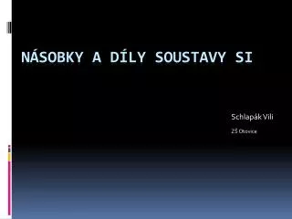 schlap k vili z otovice