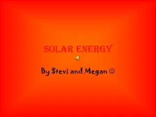 SOLAR ENERGY