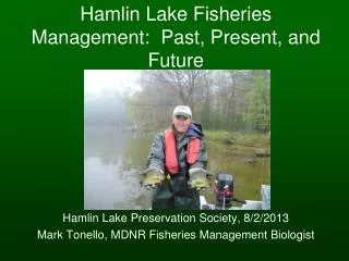 Hamlin Lake Fisheries Management: Past, Present, and Future