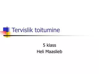tervislik toitumine