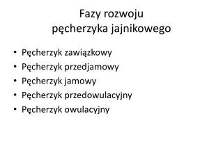 fazy rozwoju p cherzyka jajnikowego