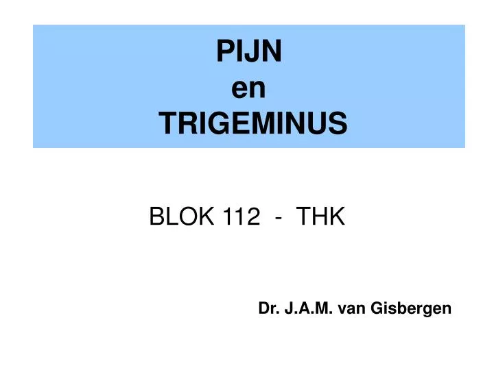 pijn en trigeminus