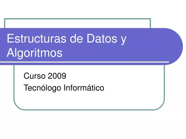 estructuras de datos y algoritmos