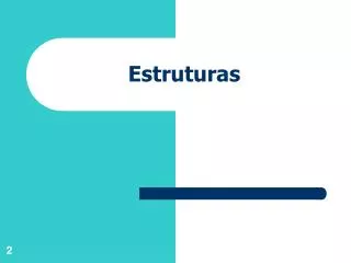 estruturas