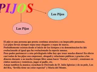p i j o s