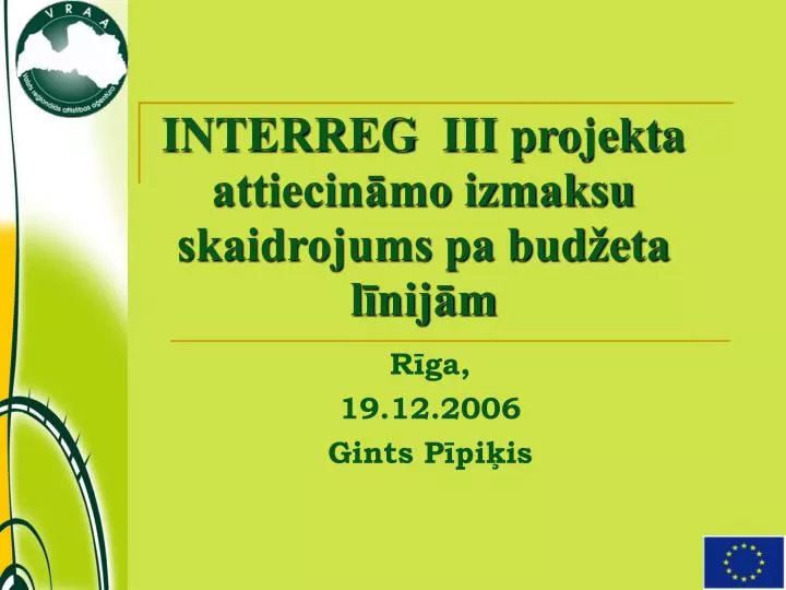 interreg iii projekta attiecin mo izmaksu skaidrojums pa bud eta l nij m