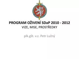 program o iven sdap 2010 2012 vize mise prost edky