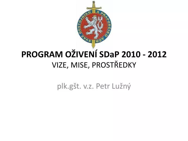 program o iven sdap 2010 2012 vize mise prost edky