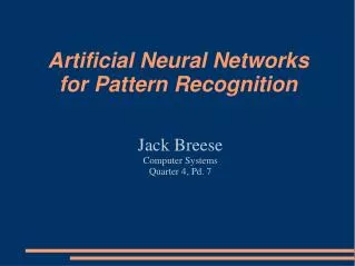 Artificial Neural Networks for Pattern Recognition