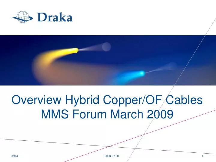 overview hybrid copper of cables mms forum march 2009