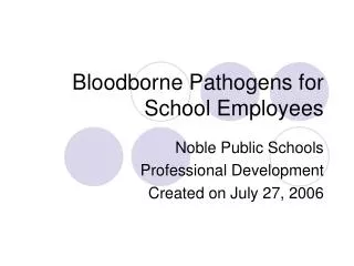 Bloodborne Pathogens for School Employees