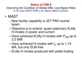 MAST New facility capability is JET PINI neutral beam