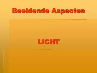 beeldende aspecten licht