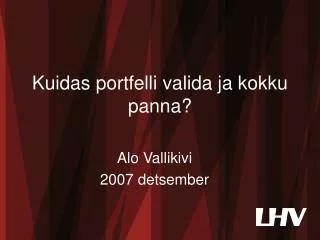 kuidas portfelli valida ja kokku panna