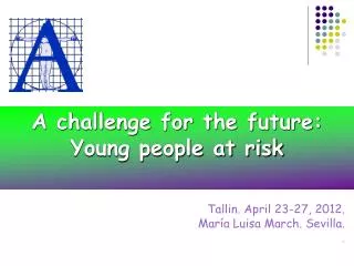 A challenge for the future: Young people at risk