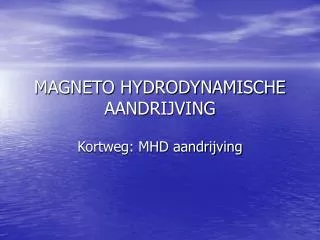 magneto hydrodynamische aandrijving