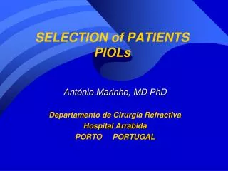 SELECTION of PATIENTS PIOLs