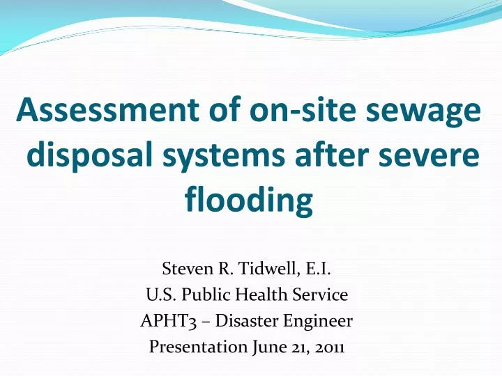 assessment of on site sewage disposal systems after severe flooding