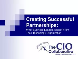 Creating Successful Partnerships: What Business Leaders Expect From Their Technology Organization