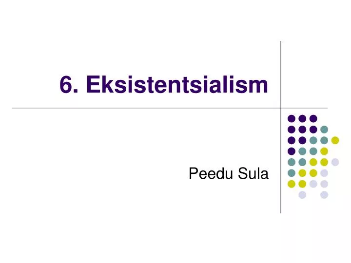 6 eksistentsialism