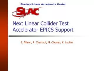 Next Linear Collider Test Accelerator EPICS Support