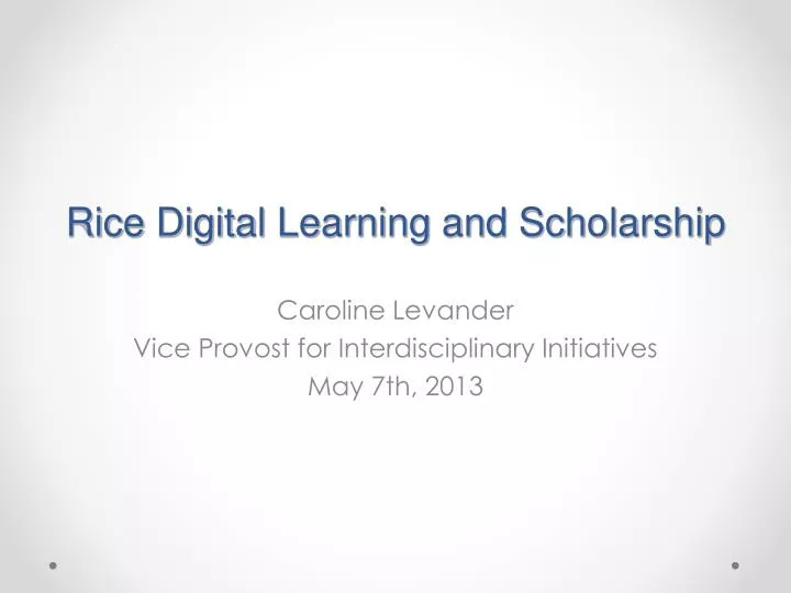 rice digital learning and scholarship