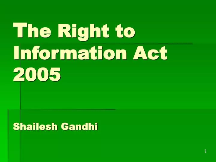 t he right to information act 2005 shailesh gandhi