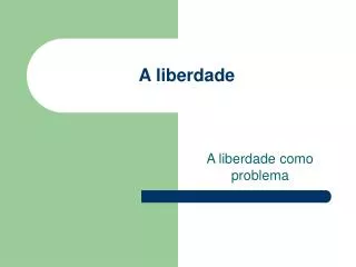 a liberdade