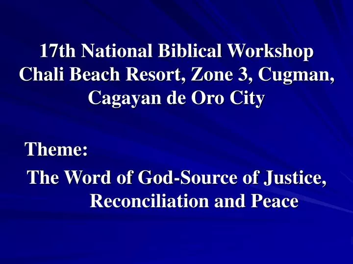 17th national biblical workshop chali beach resort zone 3 cugman cagayan de oro city