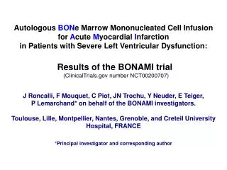 Autologous BON e Marrow Mononucleated Cell Infusion for A cute M yocardial I nfarction