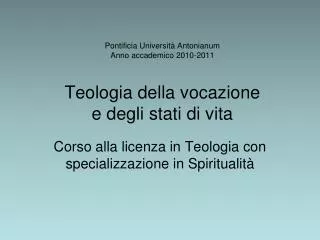 Corso alla licenza in Teologia con specializzazione in Spiritualità