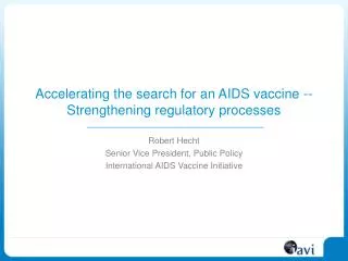 Accelerating the search for an AIDS vaccine -- Strengthening regulatory processes