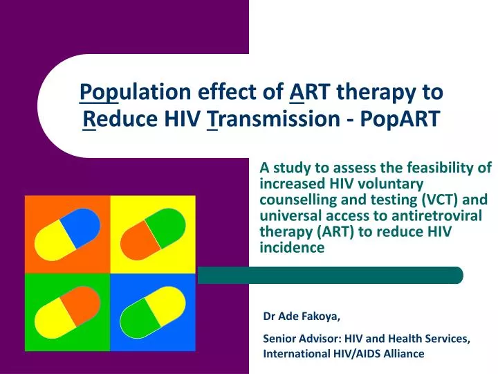 pop ulation effect of a rt therapy to r educe hiv t ransmission popart