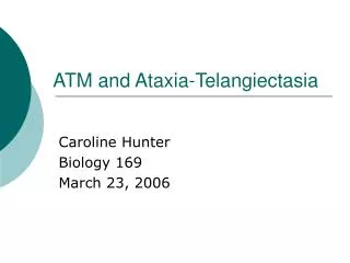 ATM and Ataxia-Telangiectasia
