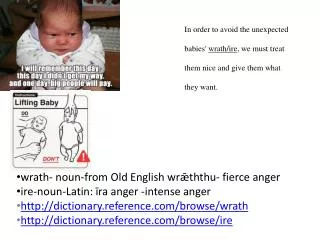 wrath- noun-from Old English wr?ththu- fierce anger ire-noun-Latin: ?ra anger -intense anger