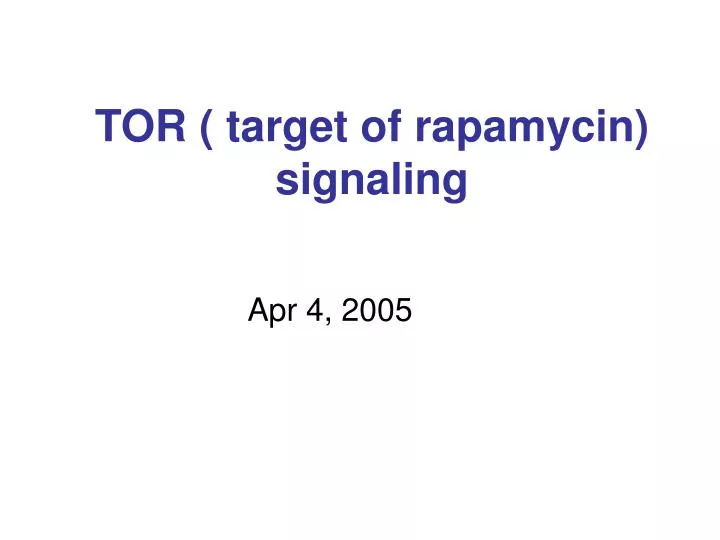 tor target of rapamycin signaling