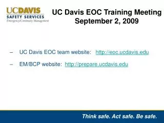 UC Davis EOC team website: eoc.ucdavis EM/BCP website: prepare.ucdavis