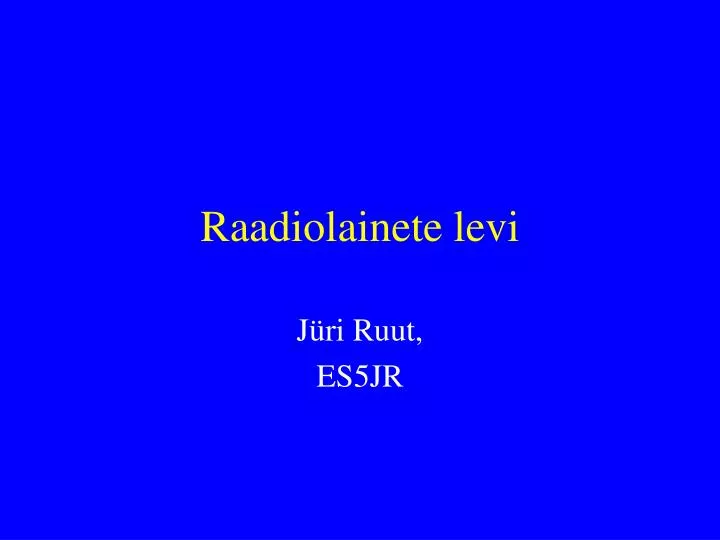 raadiolainete levi