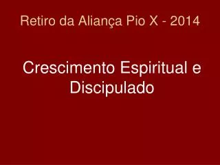 retiro da alian a pio x 2014