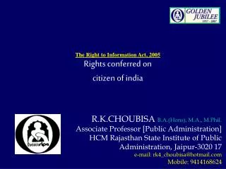 R.K.CHOUBISA B.A.(Hons), M.A., M.Phil. Associate Professor [Public Administration]
