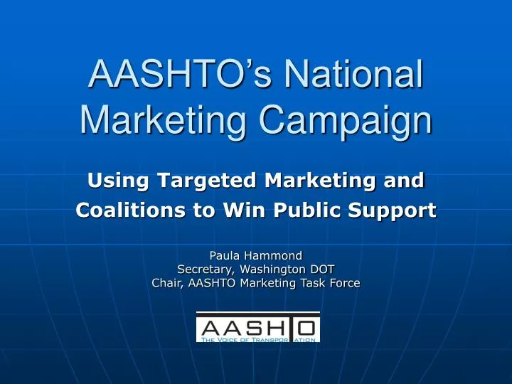 aashto s national marketing campaign