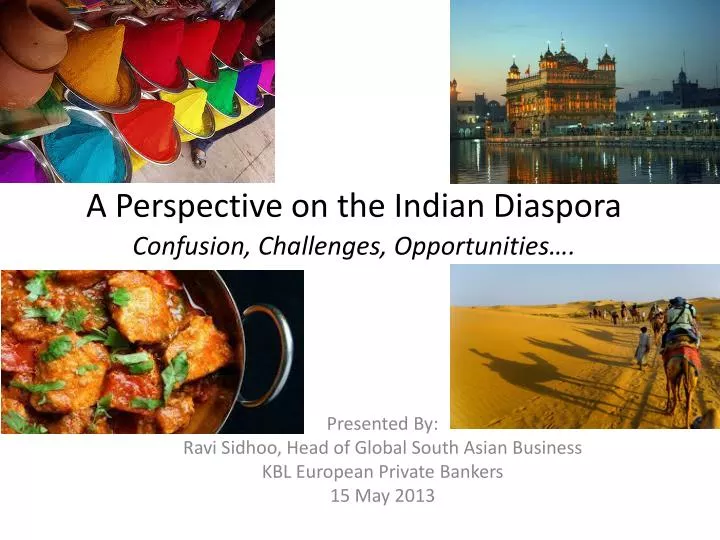 a perspective on the indian diaspora confusion challenges opportunities