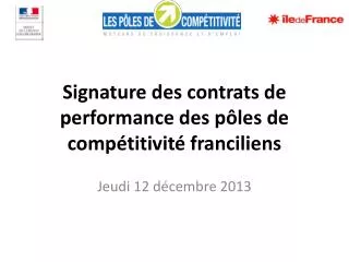 signature des contrats de performance des p les de comp titivit franciliens